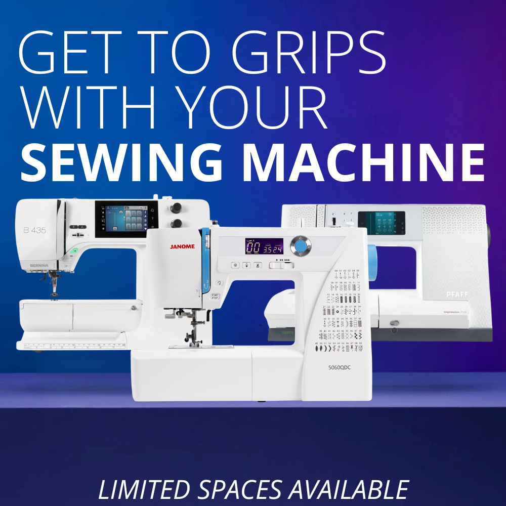Get to Grips with your Sewing Machine